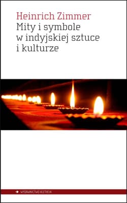 Mity i symbole w indyjskiej sztuce i kulturze - Heinrich Zimmer