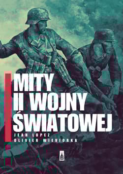 Mity II wojny światowej - Jean Lopez