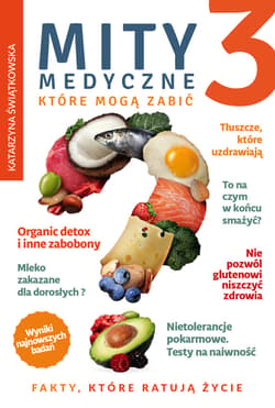 Mity medyczne, które mogą zabić 3 - ebook - Katarzyna Świątkowska