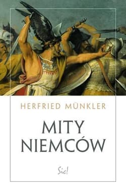 Mity Niemców - Herfried Munkler