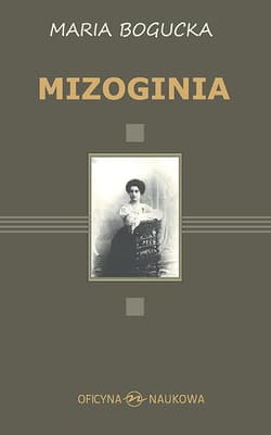 Mizoginia - Maria Bogucka
