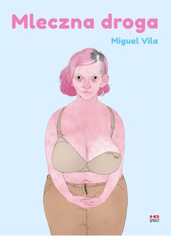 Mleczna droga - Miguel Vila