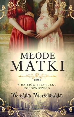Młode matki - ebook - Weronika Wierzchowska