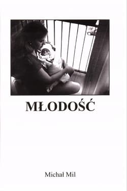 Młodość - Michał Mil