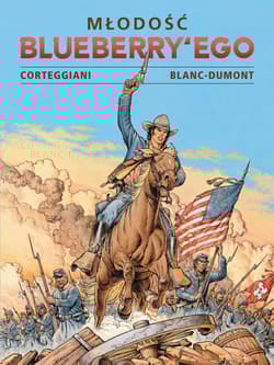 Młodość Blueberry'ego.Tom 3 - Blanc-Dumont Michel, Corteggiani