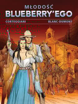 Młodość Blueberry’ego Tom 4 - François Corteggiani