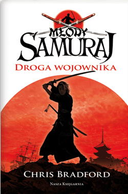 Młody samuraj. Tom 1. Droga wojownika - ebook - Chris Bradford