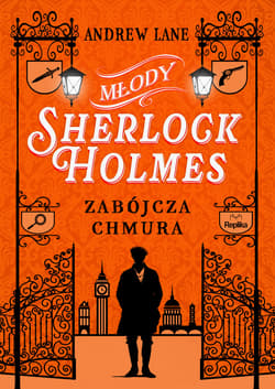 Młody Sherlock Holmes. Tom 1. Zabójcza chmura - ebook - Andrew Lane