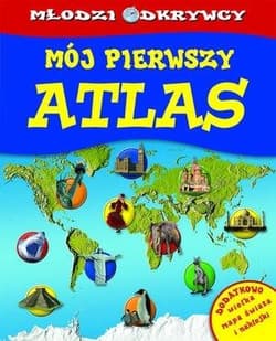 Młodzi odkrywcy Mój pierwszy atlas - Brian Williams