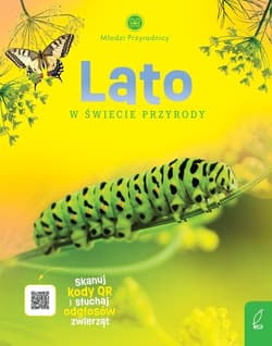 Młodzi przyrodnicy Lato w świecie przyrody - Patrycja Zarawska