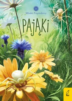 Młodzi przyrodnicy Pająki Tom 10 - Patrycja Zarawska