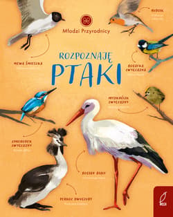 Młodzi przyrodnicy Rozpoznaję ptaki - Patrycja Zarawska