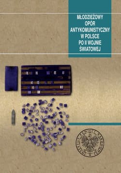 Młodzieżowy opór antykomunistyczny w Polsce po II wojnie światowej - Paweł Wąs