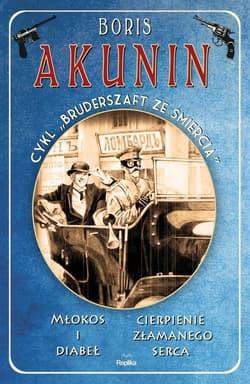 Młokos i diabeł. Cierpienie złamanego serca. Bruderszaft ze śmiercią, tom 1 - Boris Akunin