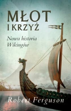 Młot i krzyż. Nowa historia wikingów