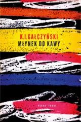 Młynek do kawy - Konstanty Ildefons Gałczyński, Stanisław Zamecznik