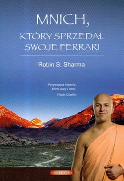 Mnich który sprzedał swoje Ferrari - Robin Sharma