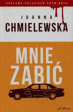 Mnie zabić Tom 39 - Joanna  Chmielewska