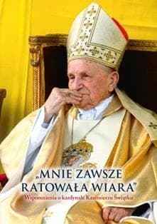 Mnie zawsze ratowała wiara