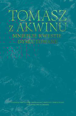 Mniejsze kwestie dyskutowane - Tomasz z Akwinu