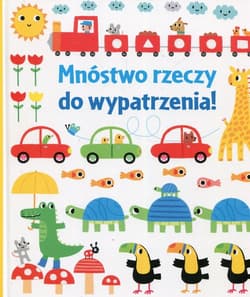 Mnóstwo rzeczy do wypatrzenia - Fiona Watt