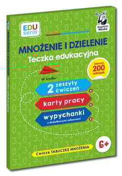 Mnożenie i dzielenie. Teczka edukacyjna. Kapitan Nauka. EDUseria - Bożena Dybowska, Anna Grabek
