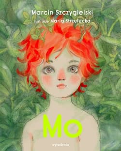 Mo - Marcin Szczygielski, Maria Strzelecka