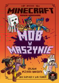 Mob w maszynie. Minecraft - Nick Eliopulos