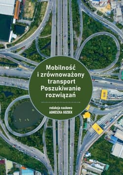 Mobilność i zrównoważony transport Poszukiwanie rozwiązań