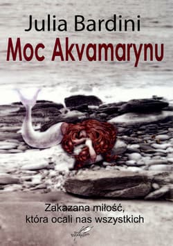 Moc Akvamarynu - Julia Bardini