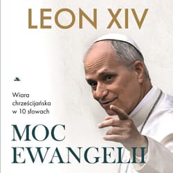 Moc Ewangelii MP3 - audiobook - Papież Leon