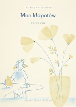 Moc kłopotów Wytwórnik
