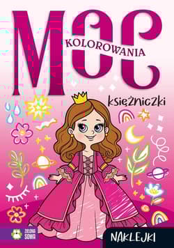 Moc kolorowania Księżniczki - Opracowanie Zbiorowe