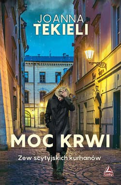Moc krwi - Joanna  Tekieli