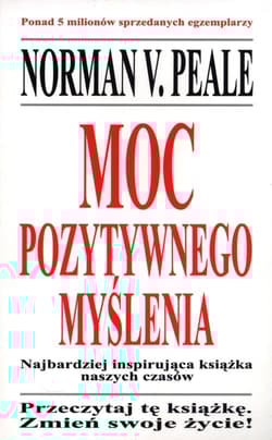 Moc pozytywnego myślenia - Peale Norman V