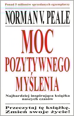 Moc pozytywnego myślenia - Peale Norman V
