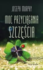 Moc przyciągania szczęścia pocket - Joseph Murphy