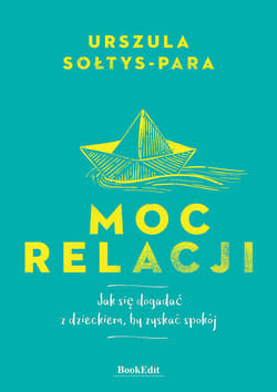 Moc relacji - Urszula Sołtys-Para