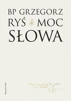 Moc słowa - Grzegorz Ryś