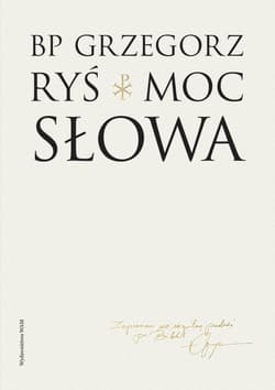 Moc słowa - Grzegorz Ryś