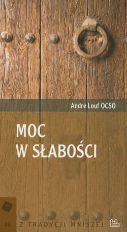 Moc w słabości - Andre Louf