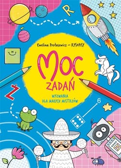 Moc zadań. Wyzwania dla małych mistrzów - Ewelina Protasewicz