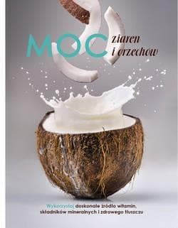 Moc ziaren i orzechów - Praca zbiorowa