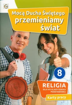 Mocą Ducha Świętego przemieniamy świat 8 Religia Karty pracy Szkoła podstawowa - Waldemar Janiga