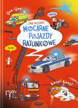 Mocarne pojazdy ratunkowe. Ale to wielkie!