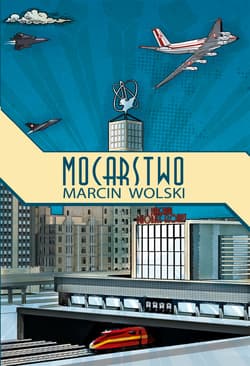 Mocarstwo - ebook - Marcin Wolski