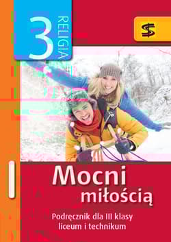Mocni miłością 3 Podręcznik do religii Liceum i technikum