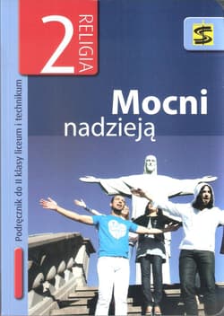 Mocni nadzieją 2 Religia Podręcznik liceum, technikum - Renata Chrzanowska