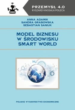 Model biznesu w środowisku Smart World - Saniuk Sebastian