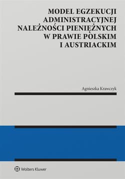 Model egzekucji administracyjnej należności.. - Agnieszka Krawczyk